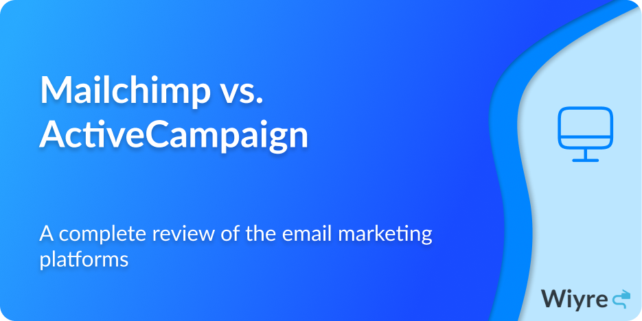 mailchimp vs. activecampaign review